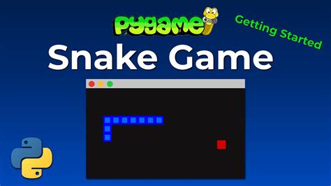 Python Snake Game With Pygame - Create Your First Pygame Application