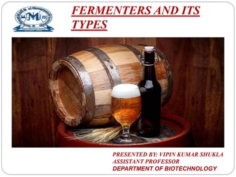 Fermenters and its types | PPT