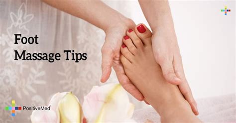 Foot Massage Tips - PositiveMed in 2021 | Massage tips, Foot massage, Massage