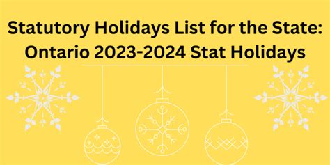 Statutory Holidays List for the State: Ontario 2023-2024 Stat Holidays-