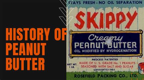 History of Peanut Butter: Who Invented Peanut Butter?