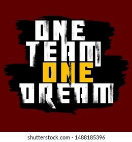 1,086 One team one dream Images, Stock Photos & Vectors | Shutterstock