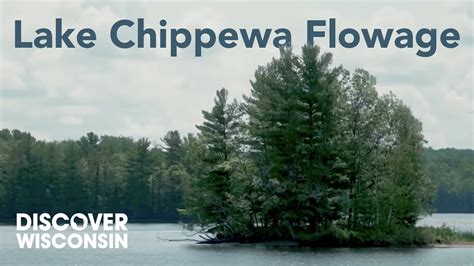 The History at the Lake Chippewa Flowage - YouTube