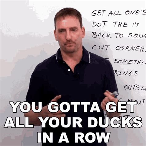 You Gotta Get All Your Ducks In A Row Learn English With Adam GIF – You ...