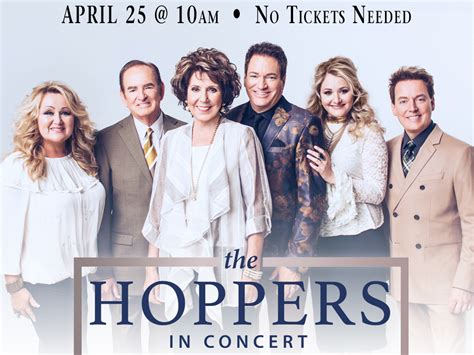 THE HOPPERS LIVE IN CONCERT…No Ticket Required! – Abundant Life Church