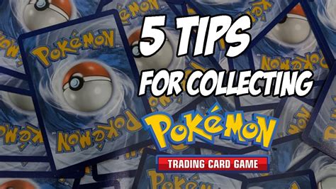 How To Collect Pokémon Cards | 5 Essential Tips - YouTube