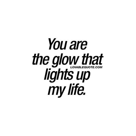 You Light Up My Life Quotes