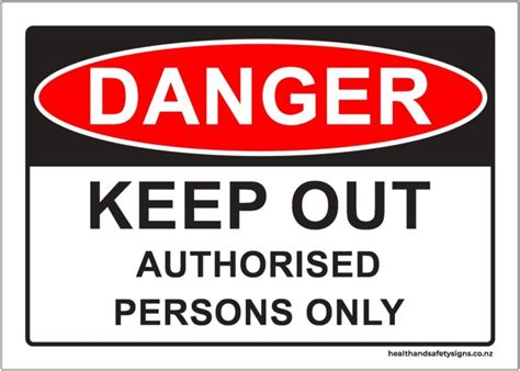 Keep Out Authorised Persons Only Danger Sign - Health and Safety Signs