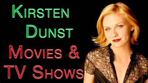 Kirsten Dunst All Movies and TV Shows Complete list 2021 check here ...