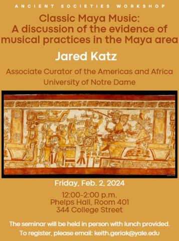 "Classic Maya Music: A discussion of the evidence of musical practices in the Maya area ...