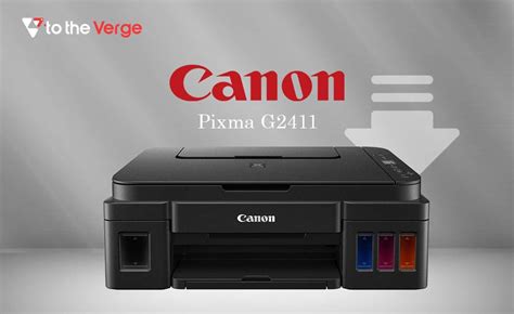 Canon Pixma G2411 Printer Driver Download For Windows 10, 11