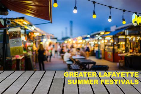 Greater Lafayette Summer Festivals | Lafayette, West Lafayette Real ...