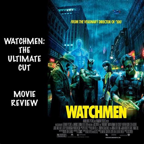 COMICS! (mostly.) — Watchmen (The Ultimate Cut) • #MovieMonday • A...