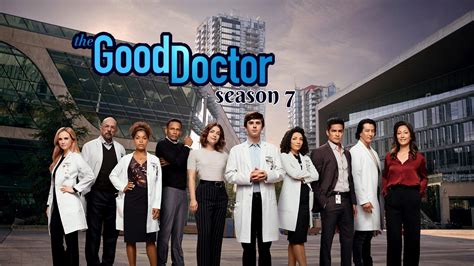 The Good Doctor Season 7 Premiere Date, Cast, Plot, and More