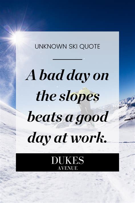 140 Best Ski Quotes to Inspire You to Hit the Slopes!