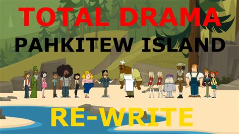 Total Drama Pahkitew Island Re-Write by TDGirlsFanForever on DeviantArt