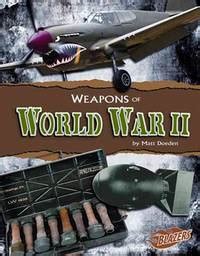 Weapons of World War II (Weapons of War) by Matt Doeden - from EB-Books (SKU: 570SDV000MR1_ns)