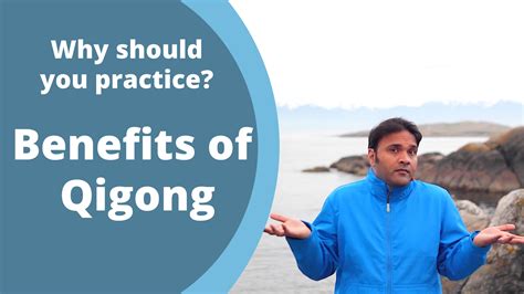 Benefits of Qigong Practice