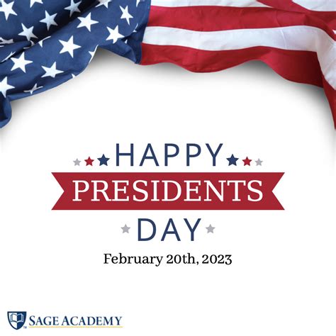 Presidents Day 2023 - No School | Sage Academy