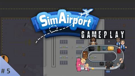 Sim Airport #5 GamePlay - YouTube