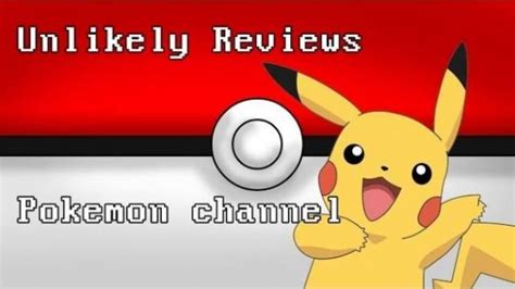 Unlikely Reviews - Pokemon Channel