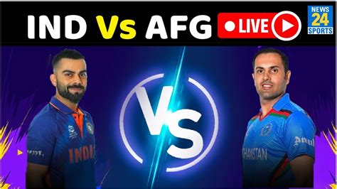 India vs Afghanistan LIVE | IND Vs AFG | T20 World Cup | IND Vs AFG ...