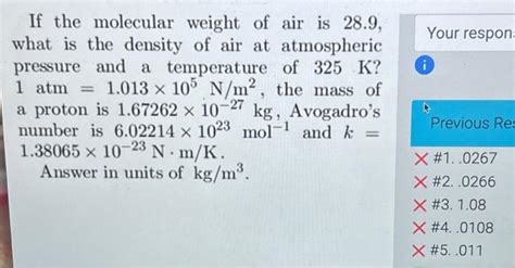 Solved If the molecular weight of air is 28.9 , what is the | Chegg.com