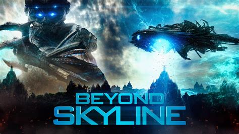 Beyond Skyline (2017) - AZ Movies