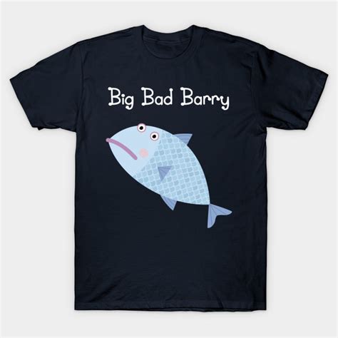 Big Bad Barry - Big Bad Barry - T-Shirt | TeePublic