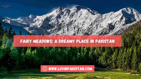 Fairy Meadows: A Dreamy Place in Pakistan | Lovin Pakistan