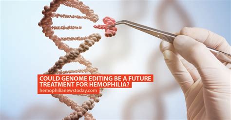 Could Genome Editing Be a Future Treatment for Hemophilia? | Hemophilia ...