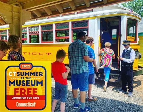 FREE CT Trolley Museum ADMISSION for Kids 18 and younger - East Windsor Chamber of Commerce