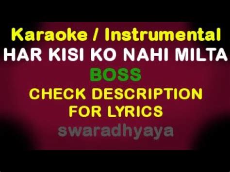 Har kisi ko nahi milta yaha pyar zindagi mein boss Karaoke Track Instrumental music with Lyrics ...