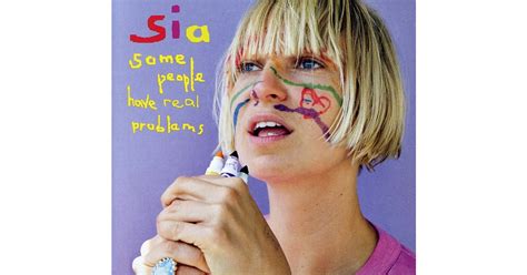 Sia SOME PEOPLE HAVE REAL PROBLEMS CD