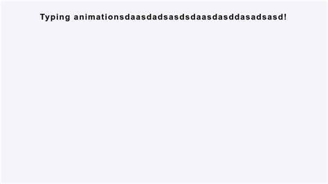 Typing animation
