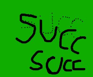 the "succ" meme - Drawception