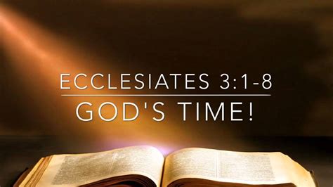 God's Time: Ecclesiastes 3:1-8 - YouTube