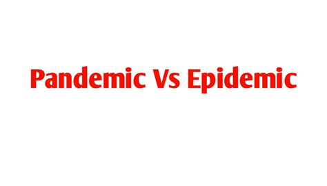 Difference Between Pandemic vs Epidemic vs Outbreak - Public Health