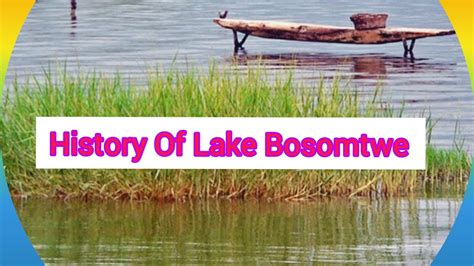 History Behind Lake Bosomtwe - YouTube