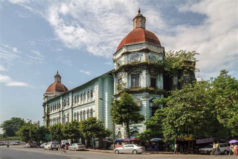 Top 10 Colonial Buildings In Yangon, Myanmar - Going Colonial