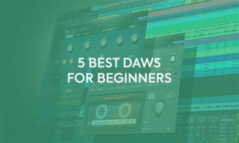 5 Best DAWs for Beginners - EVO