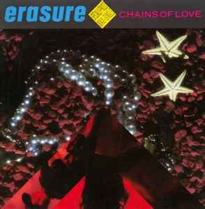 Erasure – Chains Of Love (1988, Allied Pressing, Vinyl) - Discogs