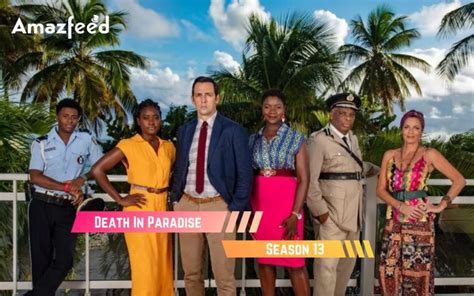 Death In Paradise Season 13 Release date, Cast, Trailer and Latest News ...