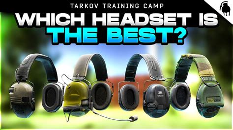 Which Headset Is The BEST in Tarkov? - YouTube