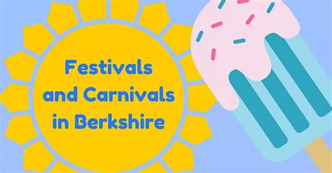 14 festivals and carnivals on in Berkshire this summer - Berkshire Live