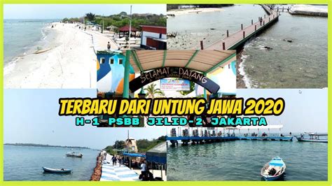 pulau untung jawa terbaru 2020 - YouTube