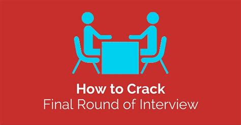 How to Crack Final Round of Interview: 18 Best Tips - WiseStep