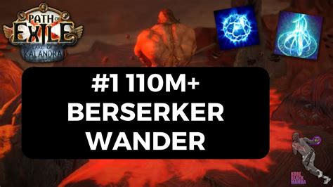 [PoE 3.19] #1 110M+ DPS Strength Stacking Berserker Wander - New Best Archetype for Wander ...