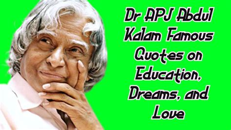 Dr APJ Abdul Kalam Famous Quotes on Education, Dreams, and Love