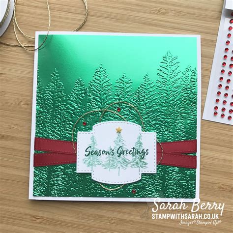 Green Foil & Evergreen Forest 3D Embossing Folder - Shop for Stampin' Up! UK | Sarah Berry ...